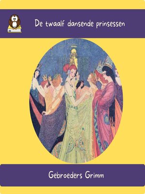 cover image of De twaalf dansende prinsessen